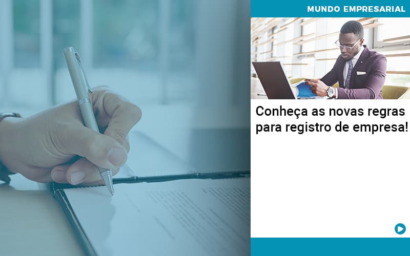 Conheca As Novas Regras Para Registro De Empresa Organização Contábil Lawini - Audicon