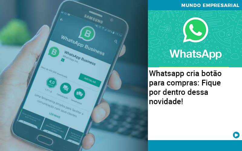 Whatsapp Cria Botao Para Compras Fique Por Dentro Dessa Novidade Organização Contábil Lawini - Audicon